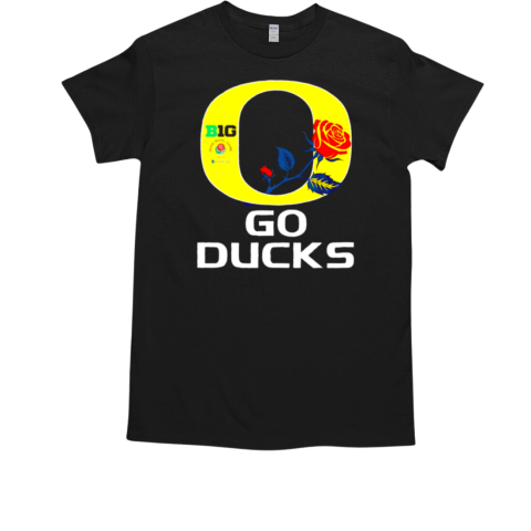 Oregon Ducks go Ducks Big Rose Bowl Game T-Shirt