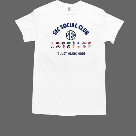 SEC social club it just means more T-Shirt