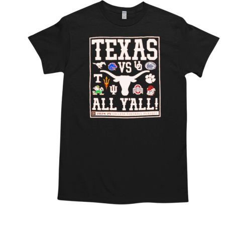 2024 College Football Playoff Texas Vs All Y'All T-Shirt