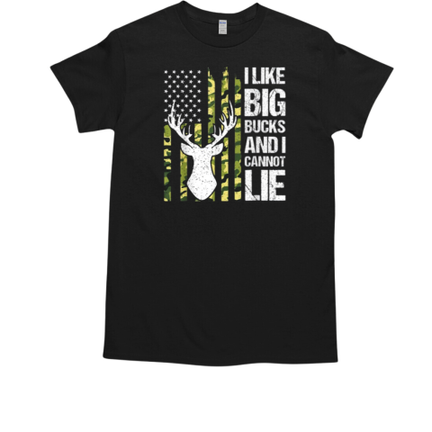 I Like Big Bucks And I Cannot Lie Deer Hunting Usa Flag T-Shirt