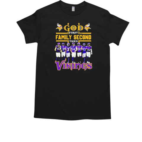 Minnesota Vikings – God First Family Second Then Minnesota Vikings T-Shirt