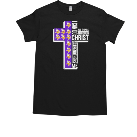 Minnesota Vikings I Can Do All Things Through Christ Who Strengthens Me Jesus T-Shirt