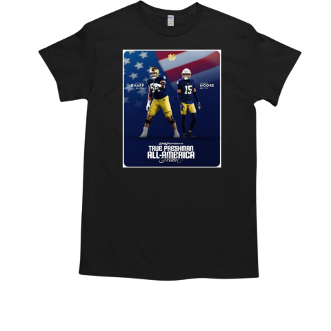 Notre Dame Fighting Irish Anthonie Knapp and Leonard Moore True Freshman All American 2024 T-Shirt