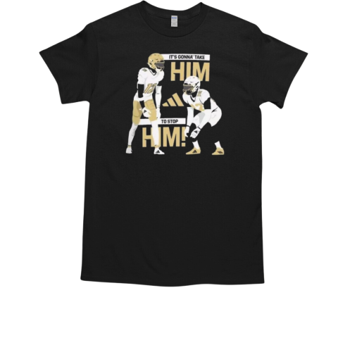 Travis Hunter Heisman Trophy Winner 2024 It's Gonna' Take Him To Stop Him T-Shirt