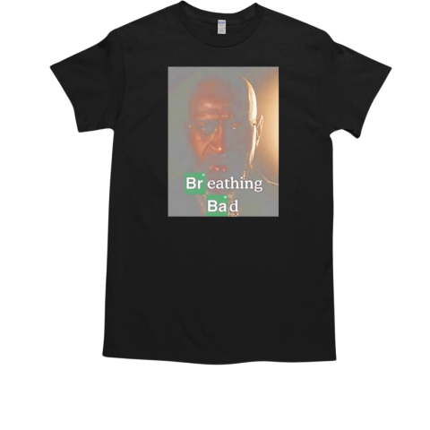 Breathing bad portrait T-Shirt