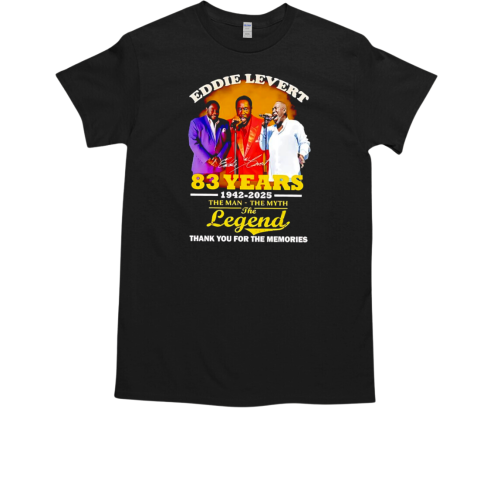 Eddie Levert 83 years 1942 2025 the Man the Myth the legend thank you for the memories T-Shirt