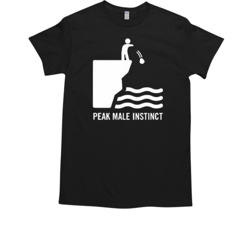 Peak male instinct T-Shirt