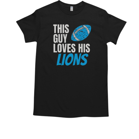 This Guy Loves His Lions T-Shirt