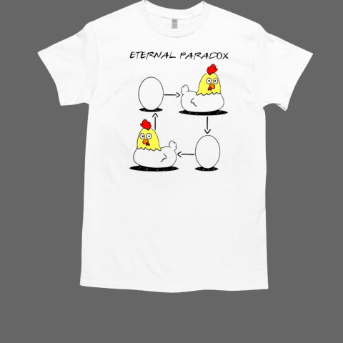 Eternal Chicken Paradox T-Shirt