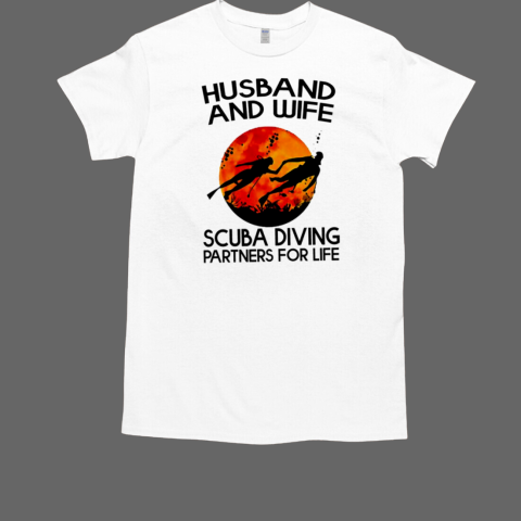 Husband And Wife Scuba Diving Partners For Life T-Shirt