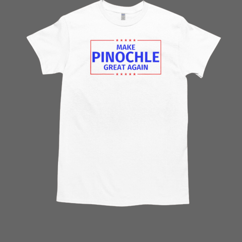 Make Pinochle Great Again Parody T-Shirt