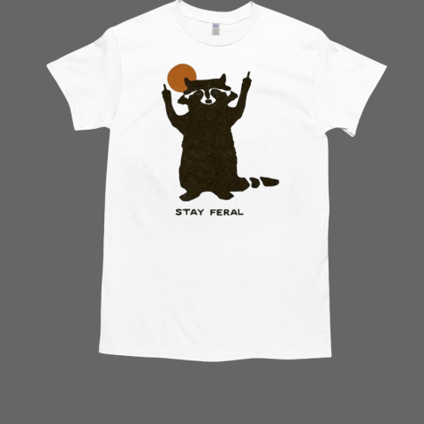 Raccoon Stay Feral T-Shirt