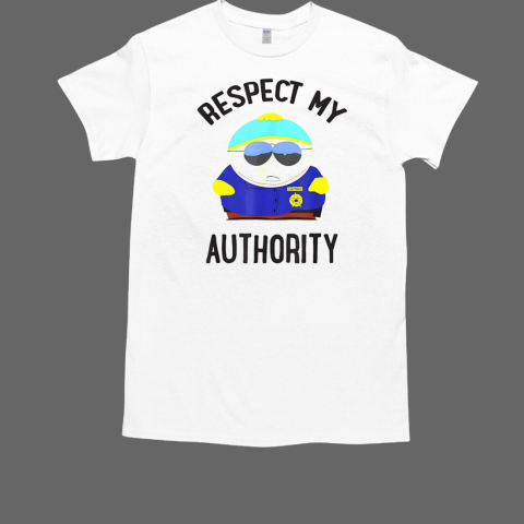 South Park Cartman respect my authority T-Shirt