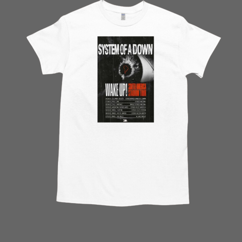 System Of A Down Wake Up! South American Stadium Tour 2025 Poster T-Shirt