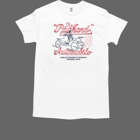 The Packard Automobile Ohio Since 1899 T-Shirt