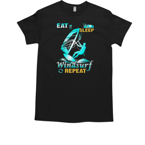 Eat Sleep Windsurf Repeat Windsurfing T-Shirt