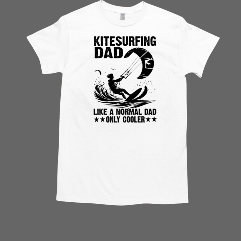 Kitesurfing Dad Like A Normal Dad T-Shirt