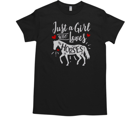 Sweet Horse Riding Just A Girl Who Loves Horses T-Shirt