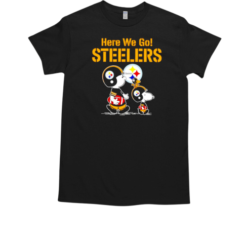 Charlie Brown and Snoopy here we go Pittsburgh Steelers T-Shirt