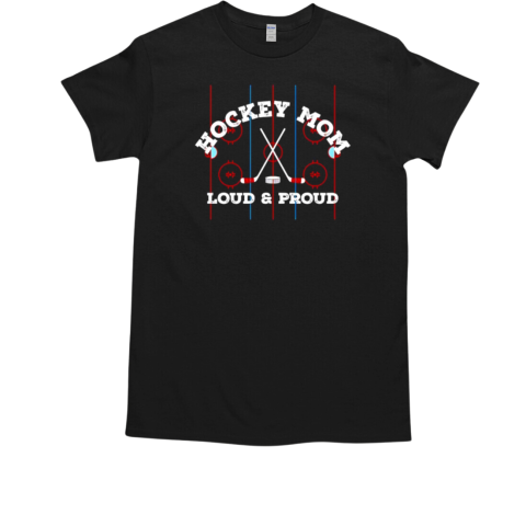 Loud and proud hockey mom T-Shirt