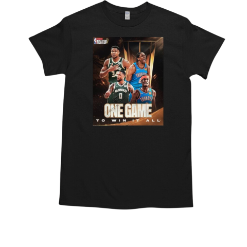 Milwaukee Bucks Vs Oklahoma City Thunder 2024 Nba Cup Champions On Game To Win It All T-Shirt