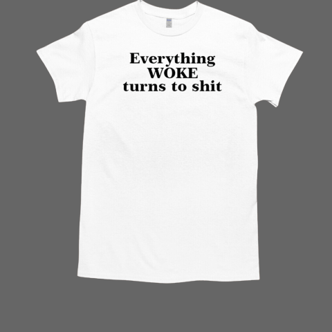 Elon Musk Everything Woke Turns To T-Shirt