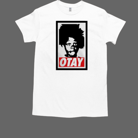 O'Tay O Tay T-Shirt