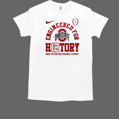 Ohio State Buckeyes Engineered For H12tory College Football Playoff T-Shirt