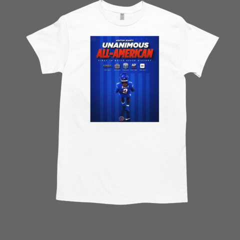 Poster Ashton Jeanty Boise State Broncos Unanimous All American First In Boise State History T-Shirt