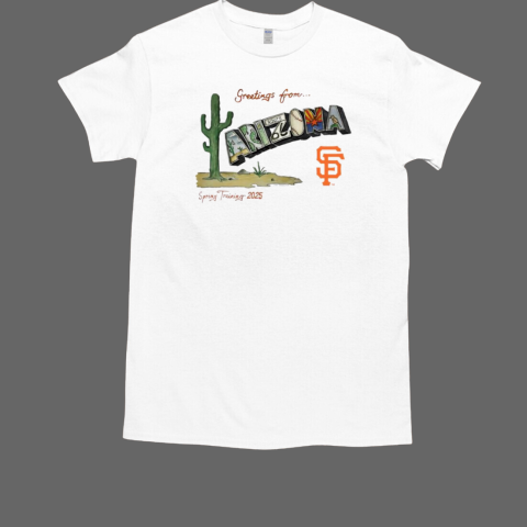 San Francisco Giants greetings from Arizona Spring Training 2025 T-Shirt