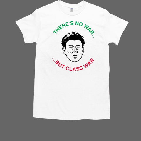 Casey Robertson Luigi Mangione There's No War But Class War T-Shirt