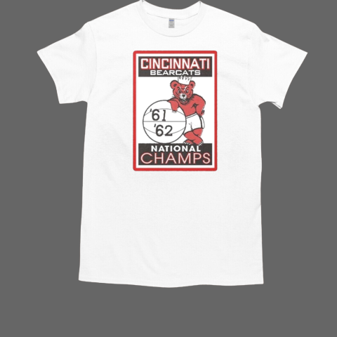 Cincinnati Bearcats National Champs 62 62 T-Shirt