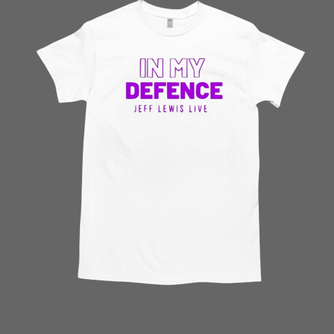 Jeff Lewis In My Defense Jeff Lewis Live T-Shirt