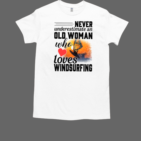 Never Underestimate An Old Woman Who Loves Windsurfing T-Shirt