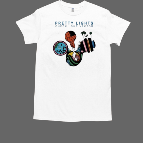 Pretty Lights Check Our Vector T-Shirt