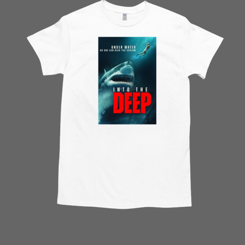 Underwater No One Can Hear You Scream Into The Deep T-Shirt