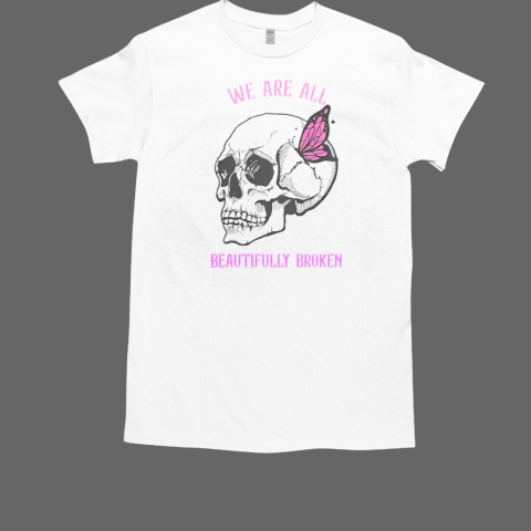 We Are All Beautifully Broken Halloween T-Shirt