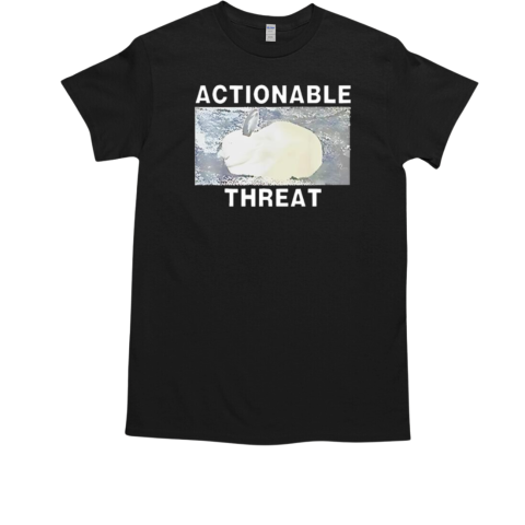 Bunny actionable threat T-Shirt