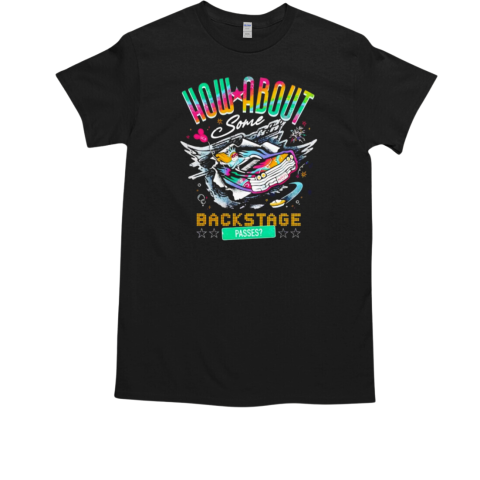 How about some backstage passes T-Shirt