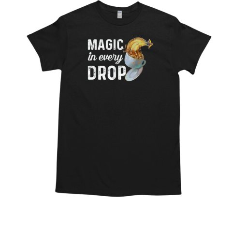 Magic In Every Drop Vintage T-Shirt