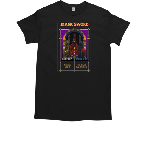 Magic Sword San Francisco CA Apr 3 2025 T-Shirt