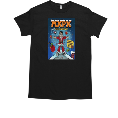 MxPx Dec 23, 2024 Live On The Internet Christmas Event T-Shirt