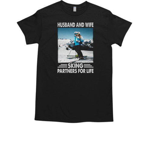 Husband And Wife Skiing Partners For Life T-Shirt