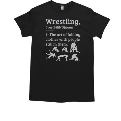 Wrestling Definition Wrestler T-Shirt