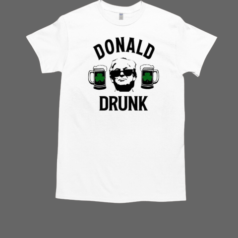 Donald Trump drunk St. Patrick's Day T-Shirt