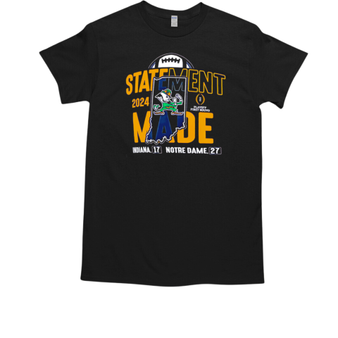 Notre Dame Fighting Irish Statement Made T-Shirt