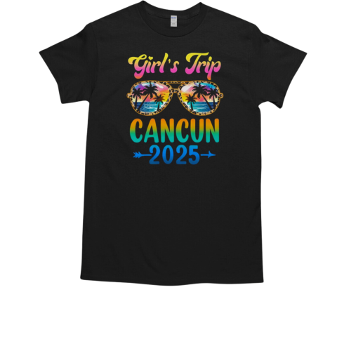 Girl's Trip Cancun Mexico 2025 Summer Vacation Sunglasses T-Shirt