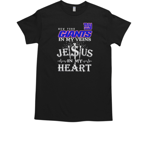 New York Giants In My Veins Jesus In My Heart T-Shirt