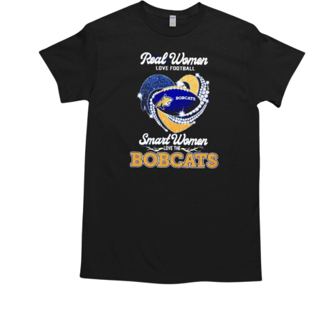 Real Women Love Football Smart Women Love The Bobcats T-Shirt