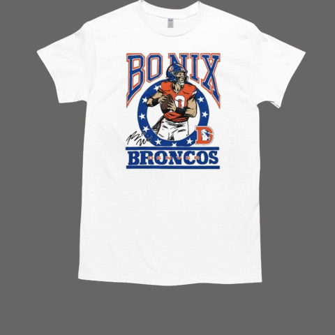 Bo Nix Denver Broncos Signature T-Shirt